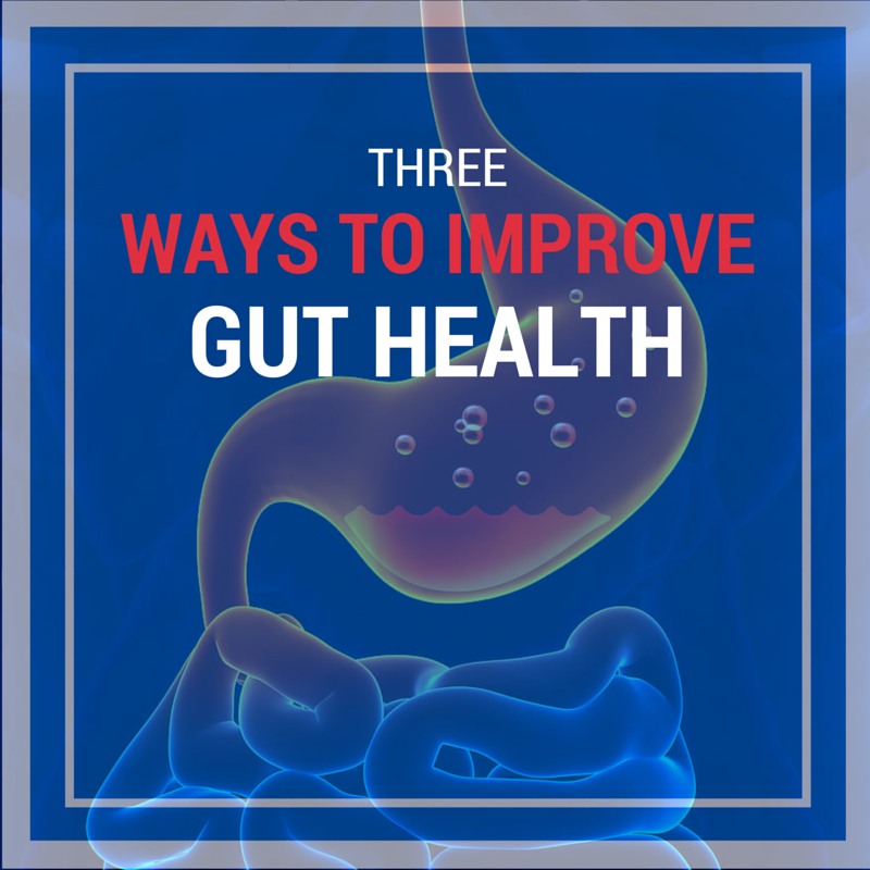 Three ways to improve gut health - Baylor College of Medicine Blog Network