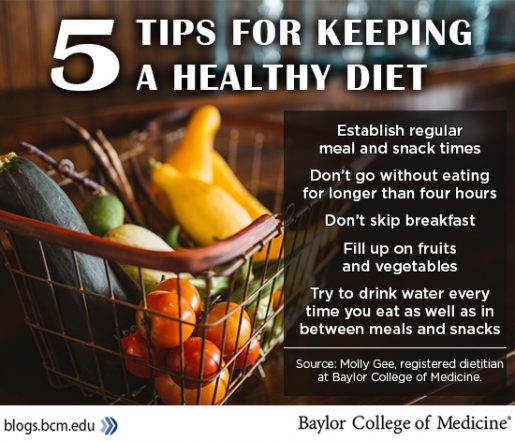 Five tips for keeping a healthy diet - Baylor College of Medicine Blog ...