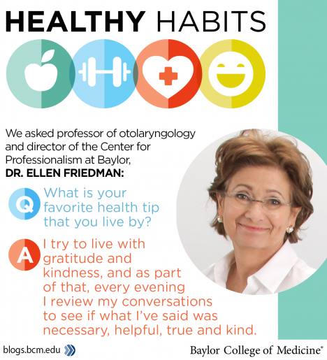 An infographic with a picture of Dr. Friedman and a quote: “I try to live with gratitude and kindness, and as part of that, every evening I review my conversations to see if what I’ve said was necessary, helpful, true and kind.” 