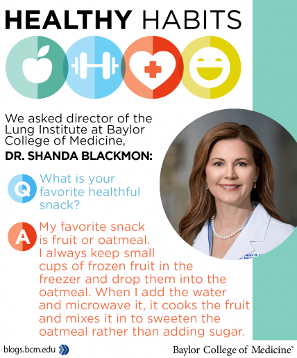 A graphic showing Dr. Shanda Blackmon's picture and the "What is your favorite healthful snack?" question. Her answer is "fruit or oatmeal. I always keep small cups of frozen fruit in the freezer and drop them into the oatmeal. When I add the water and microwave it, it cooks the fruit and mixes it in to sweeten the oatmeal rather than adding sugar."